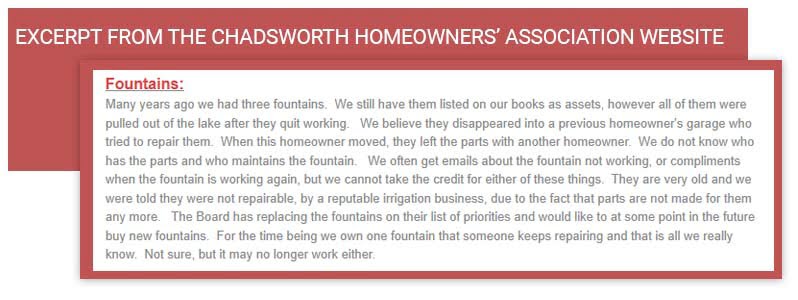 Snippet from the Chadsworth Homeowners’ Association and their ongoing mystery with who is maintaining their fountains